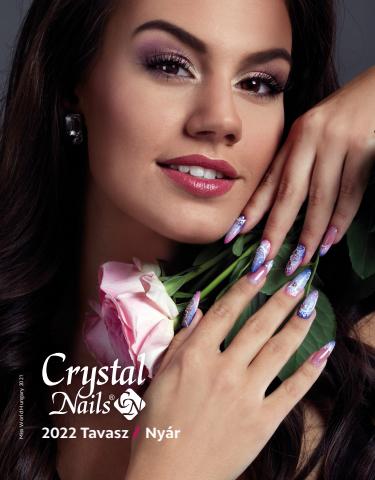 Crystal Nails katalógus | Crystal Nails TavaszNyr | 2022. 04. 06. - 2022. 06. 30.