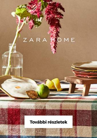 Zara Home katalógus, Érd | News Zara Home | 2022. 05. 24. - 2022. 06. 23.