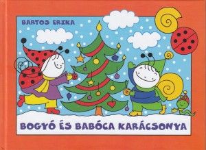 Bogyó és Babóca karácsonya- Télapó, Karácsony kínálat, 1800,3 Ft a Libri -ben