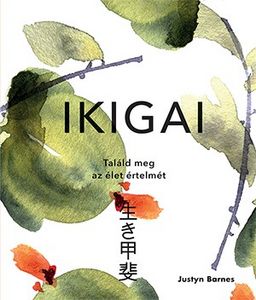 Ikigai- Találd meg az élet értelmét kínálat, 2085,3 Ft a Libri -ben